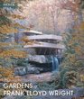Gardens of Frank Lloyd Wright