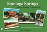 Saratoga Springs A Brief History in Postcards