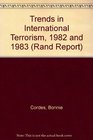 Trends in International Terrorism 1982 and 1983
