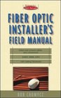 Fiber Optic Installer's Field Manual