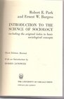 Introduction to the Science of Sociology Including the Original Index to Basic Sociological Concepts