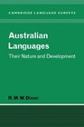 Australian Languages Their Nature and Development