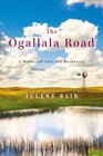 The Ogallala Road A Memoir of Love and Reckoning