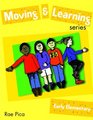Moving and Learning Series Early Elementary