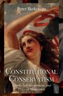 Constitutional Conservatism Liberty SelfGovernment and Political Moderation