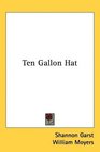 Ten Gallon Hat