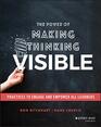 The Power of Making Thinking Visible Practices to Engage and Empower All Learners