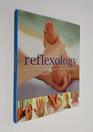 Reflexology A Handson Approach to Your Health and Wellbeing