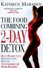Food Combining 2Day Detox Beat Weight Gain  Protect Your Health the All Natural Way