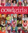 Cowl Girls The Neck's Big Thing to Knit
