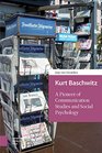 Kurt Baschwitz A Pioneer of Communication Studies and Social Psychology