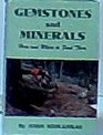 Gemstones And Minerals  How And Where To Find Them