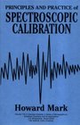 Principles and Practice of Spectroscopic Calibration