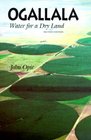 Ogallala Water for a Dry Land Second Edition