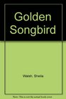 Golden Songbird