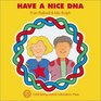 Have a Nice DNA