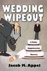 Wedding Wipeout: A Rabbi Kappelmacher Mystery