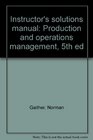 Instructor's solutions manual Production and operations management 5th ed