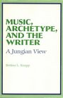 Music Archetype and the Writer A Jungian View