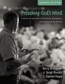 Preaching God's Word Second Edition A HandsOn Approach to Preparing Developing and Delivering the Sermon