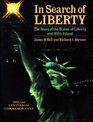 In Search of Liberty The Story of the Statue of Liberty and Ellis Island