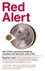 Red Alert: How China's Growing Prosperity Threatens the American Way of Life