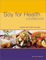 The Soy for Health Cookbook Recipes With Style and Taste
