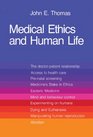 Medical Ethics and Human Life Doctor Patient and Family in the New Technology