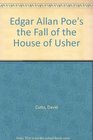 Edgar Allan Poe's the Fall of the House of Usher