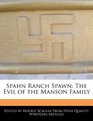 Spahn Ranch Spawn The Evil of the Manson Family