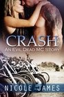 Crash An Evil Dead MC Story