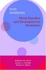 Dual Diagnosis  Schizophrenia And Other Psychotic Disorders And Developmental Disabilities
