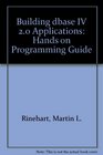 Building dBASE 4 20 Applications A HandsOn Programming Guide