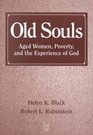 Old Souls Aged Women Poverty and the Experience of God