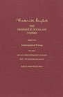 The Frederick Douglass Papers Series Two Autobiographical Writings Volume 3 Life and Times of Frederick Douglass