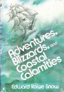 Adventures Blizzards and Coastal Calamities