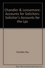 Chandler  Loosemore Accounts for Solicitors Solicitor's Accounts for the Lpc