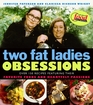 Two Fat Ladies Obsessions