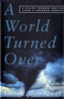 A World Turned Over : A Killer Tornado and the Lives It Changed Forever