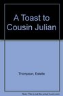 A Toast to Cousin Julian