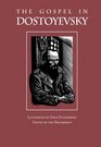 The Gospel in Dostoyevsky Selections from His Works