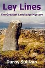 Ley Lines The Greatest Landscape Mystery