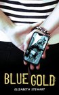 Blue Gold A Novel