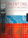 Painting Faux Finishes With the Color Shaper Wide A Creative Guide for Faux Finish Painters  With Color Shaper