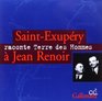 SaintExupery Raconte Terre des Hommes a Jean Renoir CD
