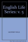 The English Life SeriesVolume 5 c 18201855 George IV to Victoria