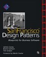 SanFrancisco  Design Patterns Blueprints for Business Software