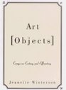 Art Objects : Essays on Ecstasy and Effrontery