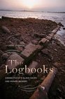 The Logbooks Connecticut's Slave Ships and Human Memory