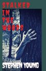 Stalked in the Woods Creepy True Stories Creepy tales of scary encounters in the Woods